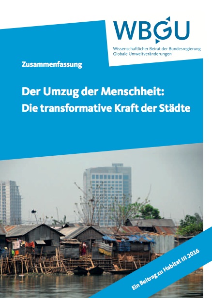 Titel der Zusammenfassung des WBGU-Gutachtens 2016 zum UN-Gipfel Habitat III